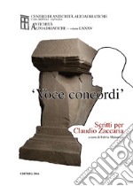 Voce concordi. Scritti per Claudio Zaccaria libro