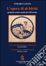 L'opera di Al-Idrisi geografo arabo-siculo del XII secolo. Con carpetta ed 8 tavole piegate libro