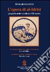 L'opera di Al-Idrisi geografo arabo-siculo del XII secolo. Con carpetta ed 8 tavole piegate libro