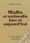 Mafia et antimafia hier et aujourd'hui libro di Santino Umberto Puglisi A. (cur.)