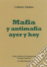 Mafia y antimafia ayer y hoy libro