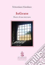 InGrate. Diario di una internata libro