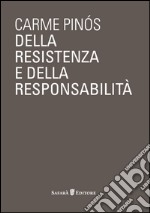 Della resistenza e della responsabilità libro