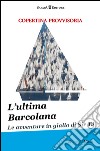 L'ultima Barcolana libro di Mazzi Manuela