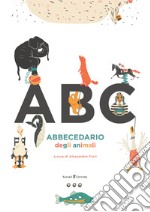 Abbecedario degli animali. Ediz. a colori libro