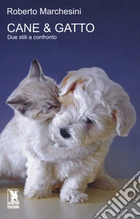 Cane & gatto. Due stili a confronto