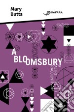 A Bloomsbury e altri racconti libro usato
