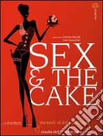 Sex & the cake