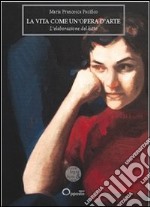 La vita come un'opera d'arte. L'elaborazione del lutto