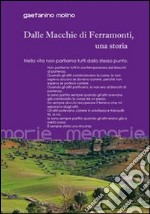 Dalle macchie di Ferramonti, una storia