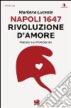 Napoli 1647. Rivoluzione d'amore libro