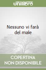 Nessuno vi farà del male libro