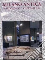 Milano antica V secolo a.C.-V secolo d.C. Guida alla sezione libro