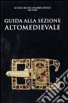 Guida alla sezione Altomedievale libro