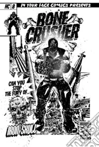 Officina Infernale's Harsh Comics. Vol. 8: Bonecrusher libro