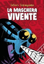 La maschera vivente libro