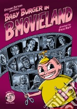 Baby burger in B-Movieland libro