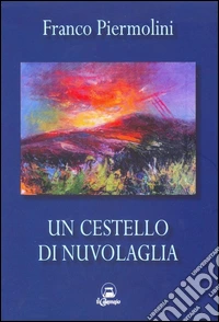 Un cestello di nuvolaglia libro