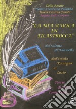 «La mia scuola in filastrocca» dal Salento all'Adamello, dall'Emilia Romagna al Lazio. Storie di prof. come tante...