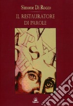 Il restauratore di parole libro