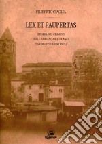 Lex et paupertas. Storia dei crimini nell'Abruzzo aquilano tardo ottocentesco