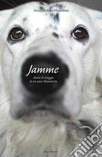 Jamme diario di viaggio di un cane illuminista libro