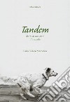 Tandem. Diario di un'estate illuminata libro di Bodero Maccabeo Ilaria