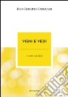 Vieni e vedi. Incontri con Gesù libro