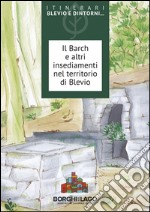 Il Barch e altri insediamenti nel territorio di Blevio libro