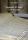 Separati di letto e di mensa 1865-1928 libro di Badesi Licia