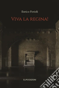 Viva la regina! libro