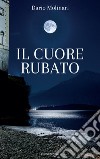 Il cuore rubato libro