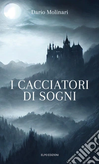 I cacciatori di sogni