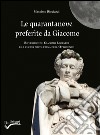 Le quarantanove preferite da Giacomo. Riflessioni su Giacomo Leopardi e la cucina napoletana dell'ottocento libro