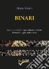 Binari. Ediz. italiana e catalana libro di Marra Maria