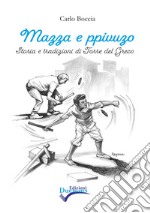 Mazza e ppivuzo. Storia e tradizioni di Torre del Greco