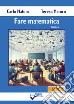 Fare matematica. Vol. 1