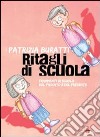 Ritagli di scuola. Frammenti di scuola del passato e del presente libro di Buratti Patrizia