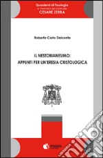 Il nestorianesimo. Appunti per un'eresia cristologica