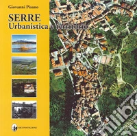 Serre. Urbanistica e territorio