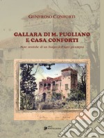 Gallara di M. Pugliano e Casa Conforti. Note Storiche per un Borgo Dell'Agro Picentino libro