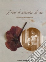 E così ti assicuro di me. Lettere di guerra e d'innocenza libro