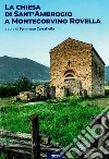 La chiesa di San'Ambrogio a Montecorvino Rovella. Nuova ediz. libro
