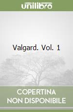 Valgard. Vol. 1 libro