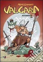 Valgard. Vol. 1 libro