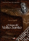 Il mistero del volto santo libro