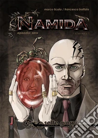Sette giorni di follia. Namida libro