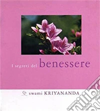 I segreti del benessere libro