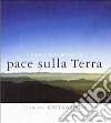 I segreti per portare la pace sulla terra libro