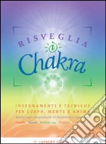 Risveglia i chakra libro